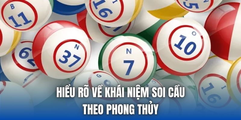 Hiểu rõ về khái niệm soi cầu theo phong thủy